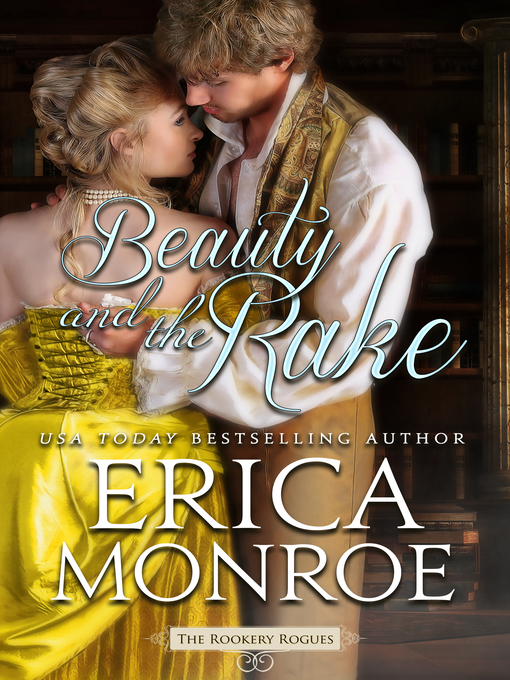 Title details for Beauty and the Rake by Erica Monroe - Available
